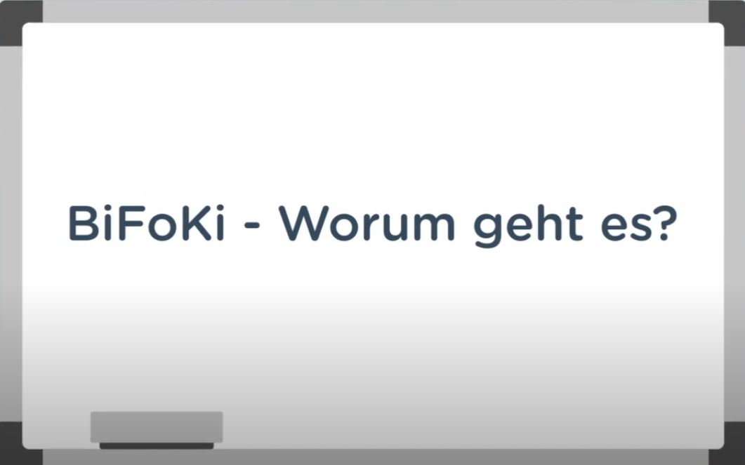 BiFoKi - Worum geht es?