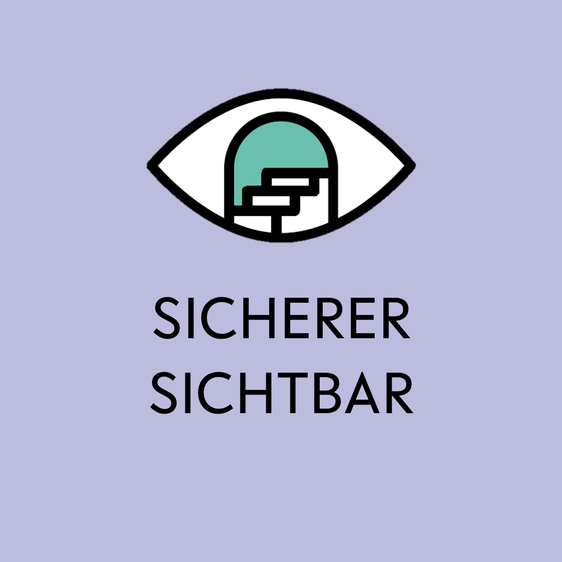 Sicherer sichtbar