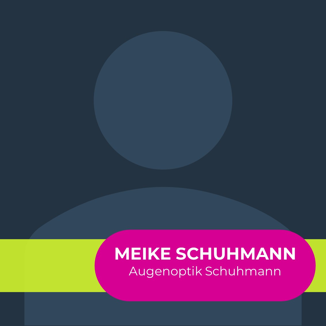 Meike Schuhmann, Augenoptik Schuhmann